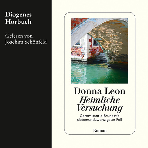 Heimliche Versuchung - Commissario Brunetti 27 (Ungekürzt), Donna Leon