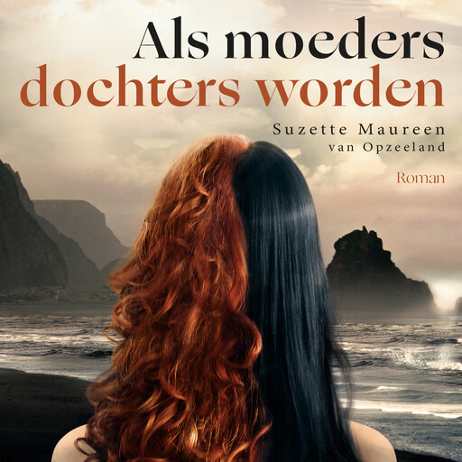 Als moeders dochters worden, Suzette Maureen van Opzeeland