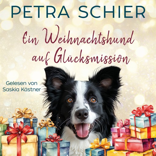 Ein Weihnachtshund auf Glücksmission, Petra Schier