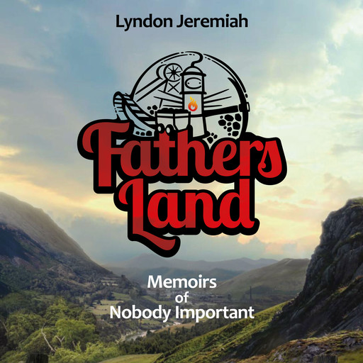 Fathers Land, Lyndon Jeremiah