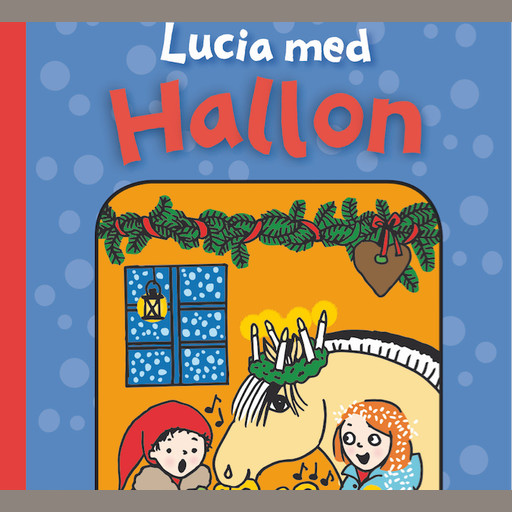 Lucia med Hallon, Erika Eklund Wilson