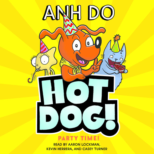 Party Time (Hotdog #2), Anh Do