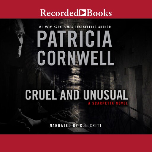 Cruel and Unusual, Patricia Cornwell