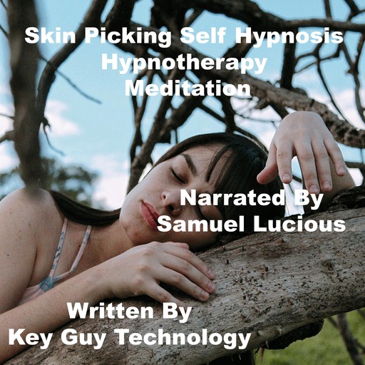 Skin Picking Self Hypnosis Hypnotherapy Meditation, Key Guy Technology LLC