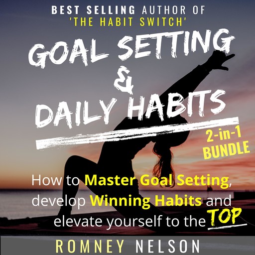 Goal Setting and Daily Habits 2 in 1 Bundle, Romney Nelson