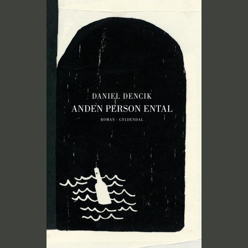 Anden person ental, Daniel Dencik