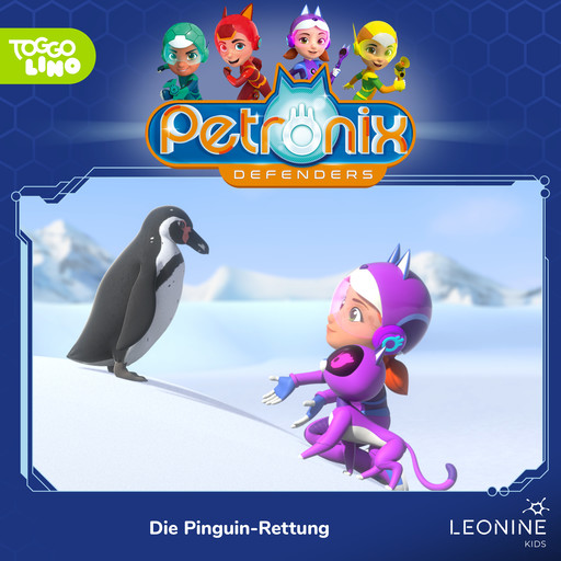 Folge 05: Die Pinguin-Rettung, Petronix Defenders