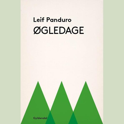 Øgledage, Leif Panduro