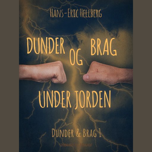 Dunder og Brag under jorden, Hans-Eric Hellberg