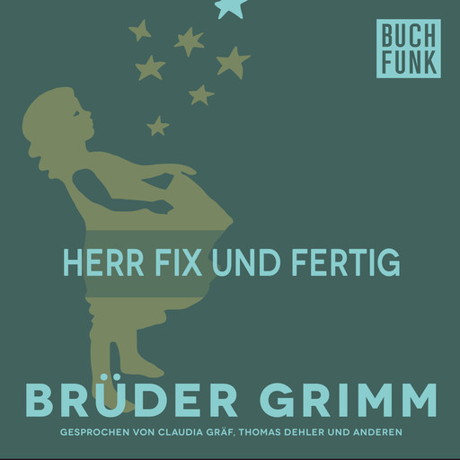 Herr Fix und Fertig, Gebrüder Grimm