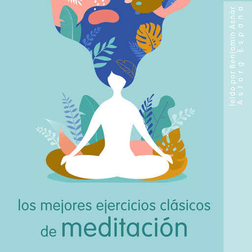 Los mejores ejercicios clásicos de meditación, Frédéric Garnier