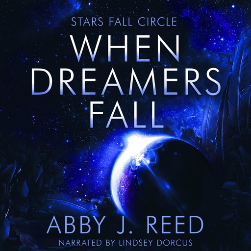 When Dreamers Fall, Abby J. Reed