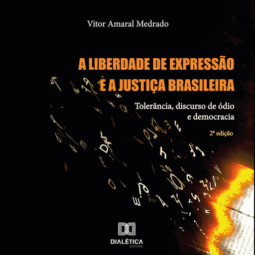 A Liberdade de Expressão e a Justiça Brasileira, Vitor Amaral Medrado