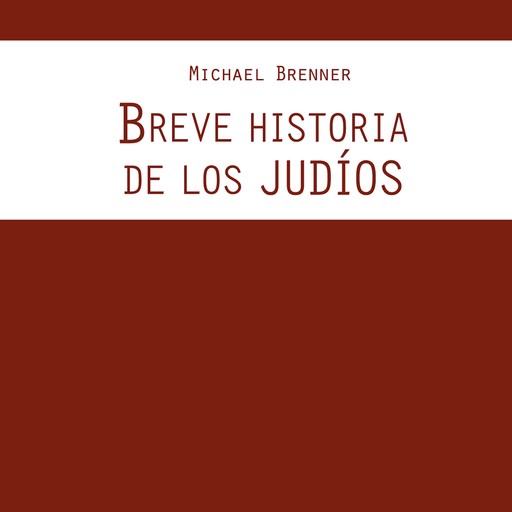 Breve historia de los judíos, Michael Brenner