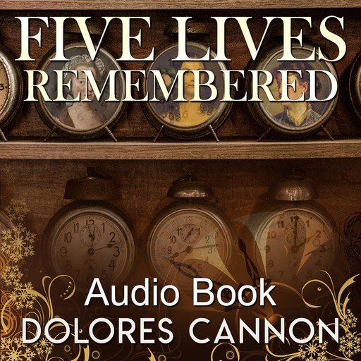 Five Lives Remembered, Dolores Cannon