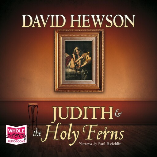 Judith and the Holy Ferns, David Hewson