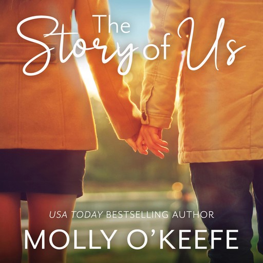 The Story of Us, Molly O'Keefe
