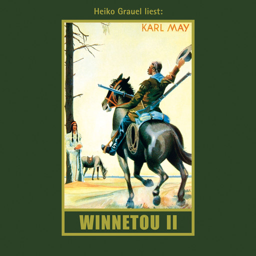 Winnetou II - Karl Mays Gesammelte Werke, Band 8 (Ungekürzte Lesung), Karl May