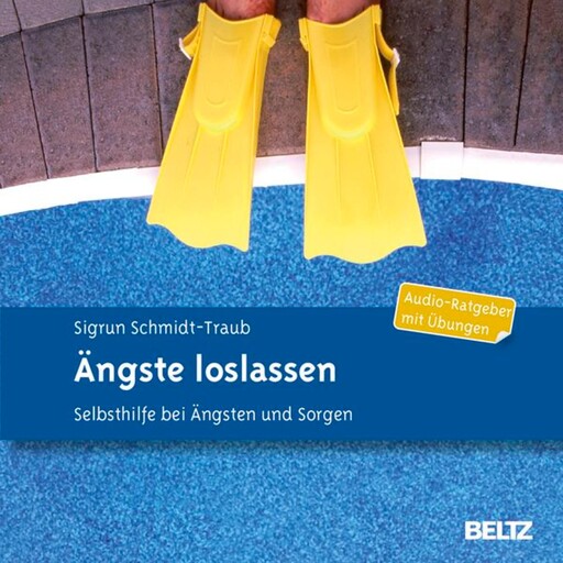 Ängste loslassen, Sigrun Schmidt-Traub
