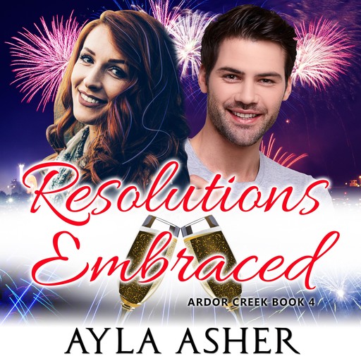 Resolutions Embraced, Ayla Asher