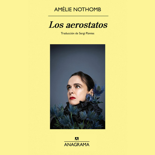 Los aerostatos, Amélie Nothomb