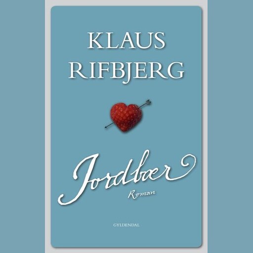 Jordbær, Klaus Rifbjerg