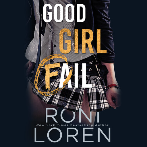 Good Girl Fail, Roni Loren