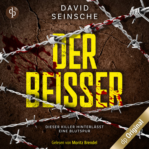 Der Beißer - Dieser Killer hinterlässt eine Blutspur, Band (Ungekürzt), David Seinsche