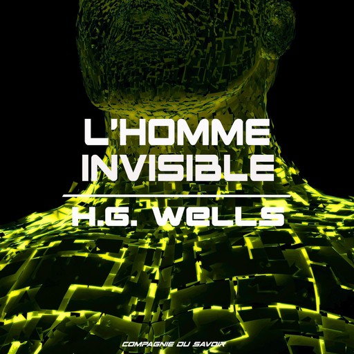 L'Homme invisible, H.G. Wells