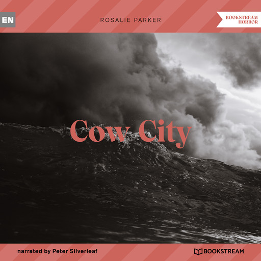 Cow City (Unabridged), Rosalie Parker