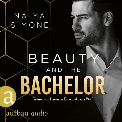 Beauty and the Bachelor - Bachelor Auction, Band 1 (Ungekürzt), Naima Simone