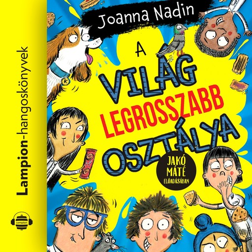 A világ legrosszabb osztálya, Joanna Nadin