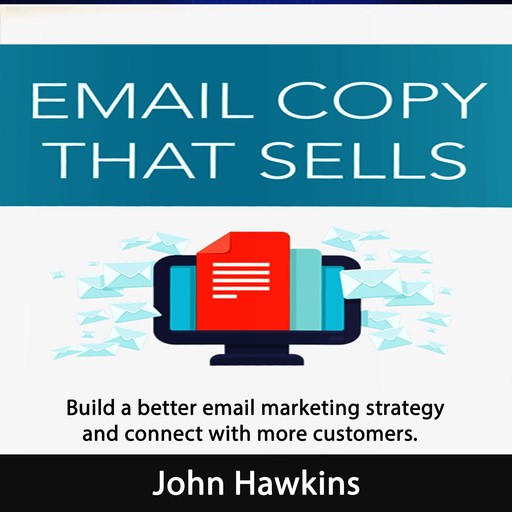Email Copy That Sells, John Hawkins