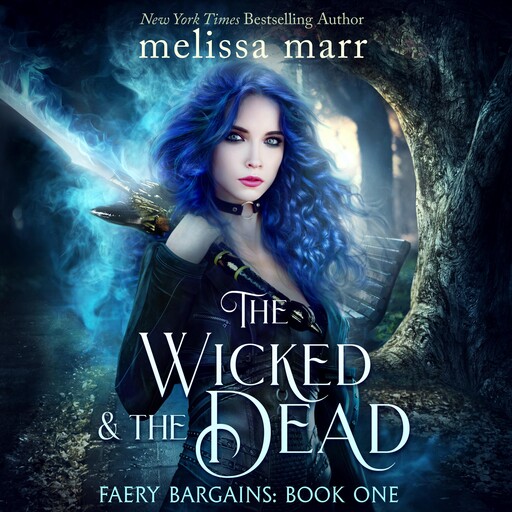 The Wicked & The Dead, Melissa Marr