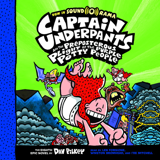 Captain Underpants and the Preposterous Plight of the Purple Potty People: Color Edition (Captain Underpants #8), Dav Pilkey
