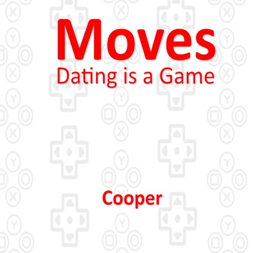 Moves, Cooper