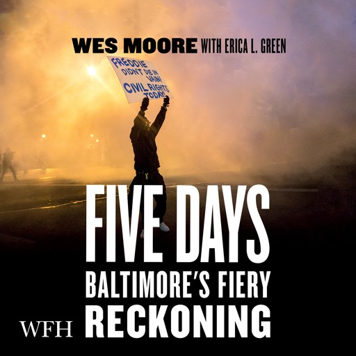 Five Days, Wes Moore