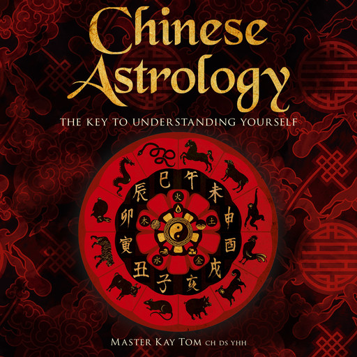 Chinese Astrology, Kay Tom