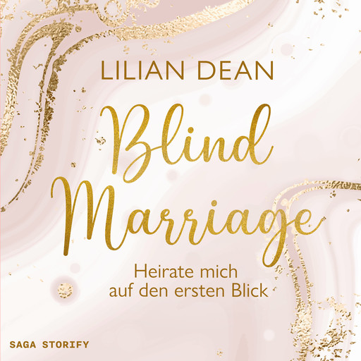 Blind Marriage - Heirate mich auf den ersten Blick, Lilian Dean
