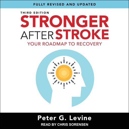 Stronger After Stroke, Peter Levine