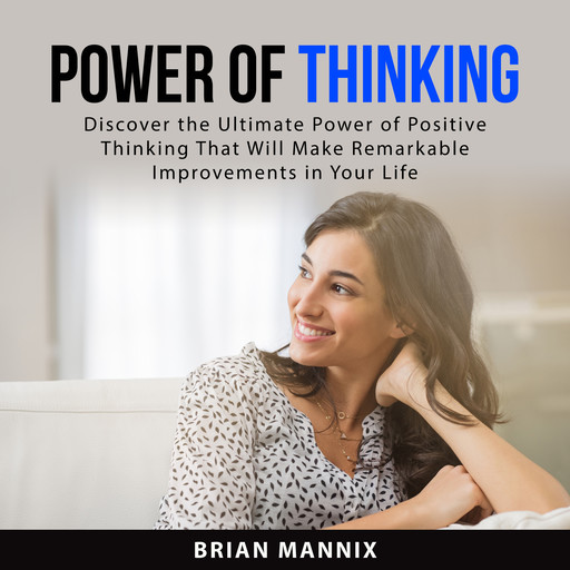 Power of Thinking, Brian Mannix