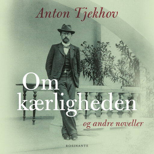 Om kærligheden, Anton Tjekhov