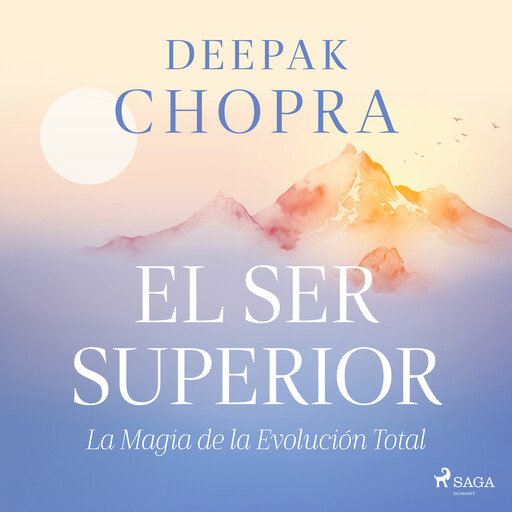 El ser superior, Deepak Chopra