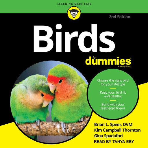 Birds for Dummies, Kim Campbell Thornton, Gina Spadafori, Brian L. Speer DVM
