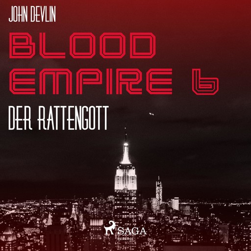 Blood Empire, 6: Der Rattengott (Ungekürzt), John Devlin
