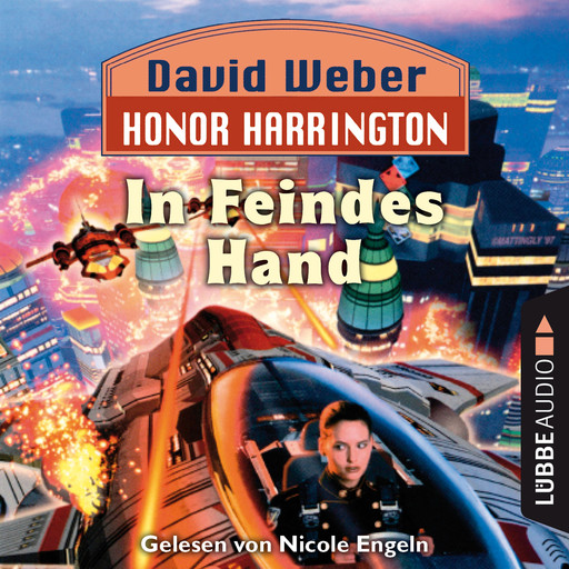 In Feindes Hand - Honor Harrington, Teil 7 (Ungekürzt), David Weber