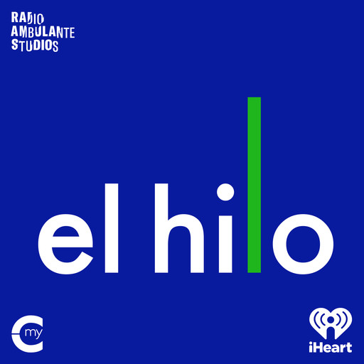 Presentando: El hilo, My Cultura, iHeartPodcasts