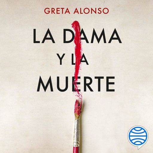 La dama y la muerte, Greta Alonso