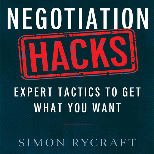 Negotiation Hacks, Simon Rycraft