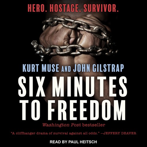 Six Minutes to Freedom, John Gilstrap, Kurt Muse